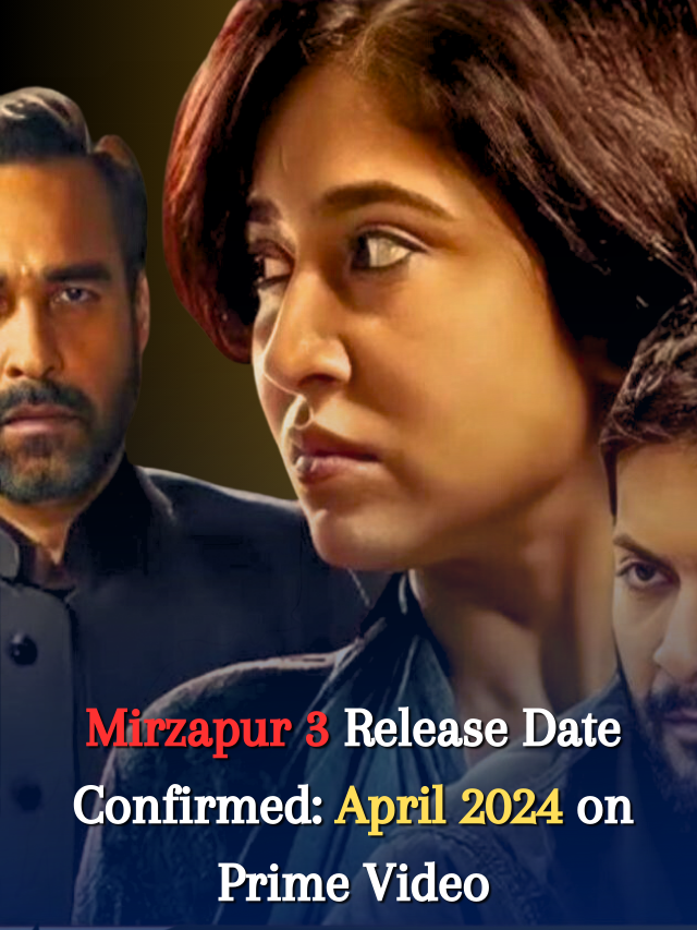 Mirzapur 3 Release Date Confirmed: April 2024 on Prime Video