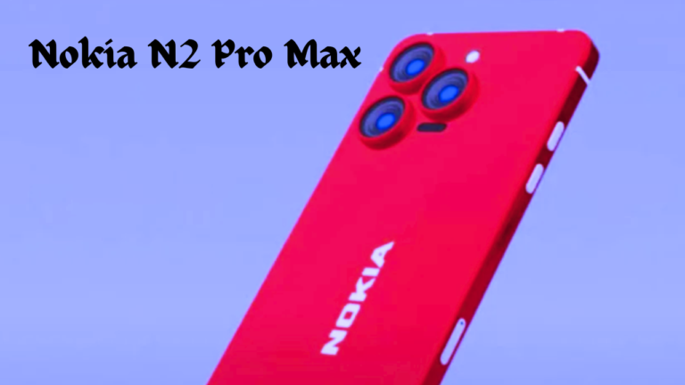 Nokia N2 Pro Max Launch Date and Price