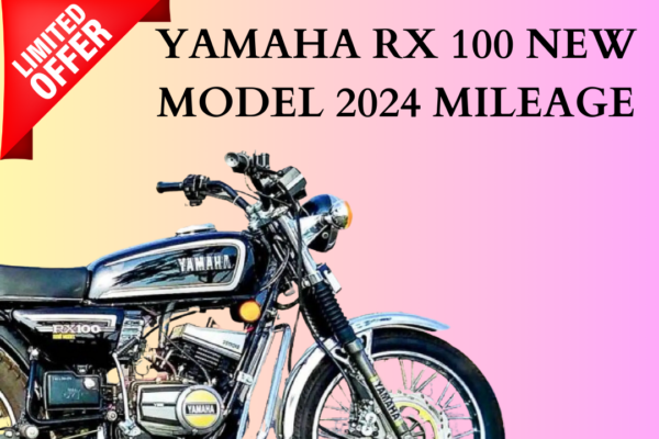 YAMAHA RX 100 NEW MODEL 2024 MILEAGE